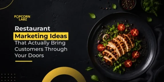 Restaurant Marketing Ideas That Actually Bring Customers Through Your Doors